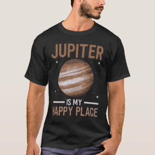 Jupiter är My Lycklig Ställe - Jupiter Planet Sp T Shirt