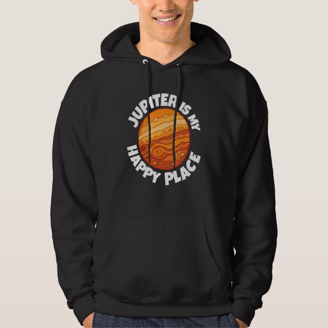Jupiter Is My Happy Place   Astrology Hoodie (Framsida)