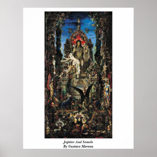 Jupiter och Semele av Gustave Moreau Poster