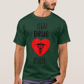 Juridisk knarkhandlare lustig farmaceut 7 t shirt