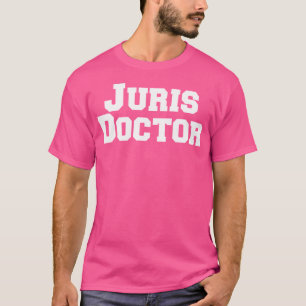 Juris Doktor Shirt-Juris Doktor Law School Gradua T Shirt