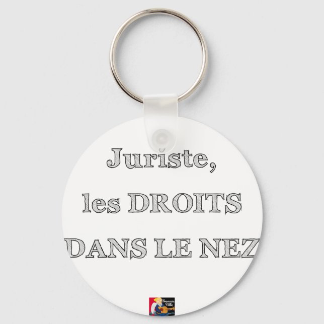 Juriste, les DROITS DANS LE NEZ - Jeux de Mots Nyckelring (Framsida)