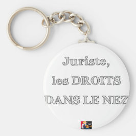 Juriste, les DROITS DANS LE NEZ - Jeux de Mots Nyckelring
