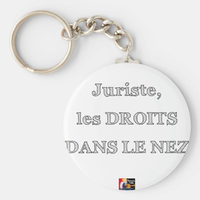Juriste, les DROITS DANS LE NEZ - Jeux de Mots Nyckelring (Framsidan)