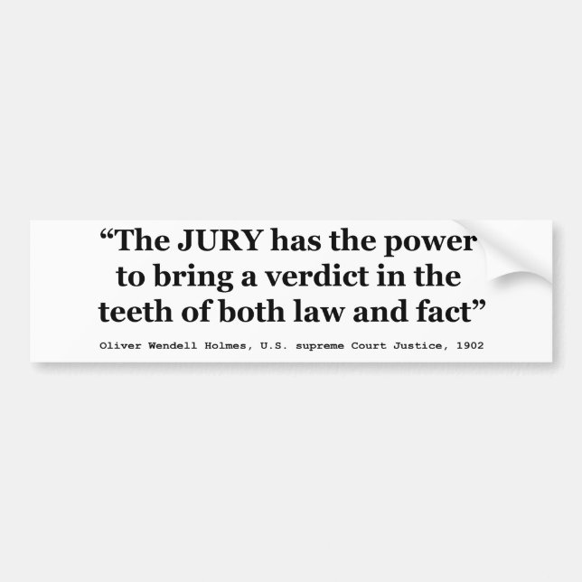Jury Nullification Quote från Oliver Wendell Holme Bildekal (Framsidan)