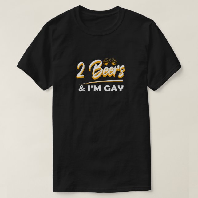 Just 2 Beers T Shirt (Design framsida)
