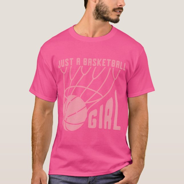 Just A Basketball Girl Basketball Player Women Bas T Shirt (Framsida)