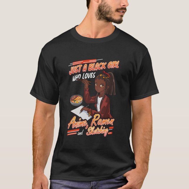 Just A Black Who Loves Anime Ra And Sketching T Shirt (Framsida)