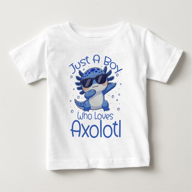Just A Boy Who Loves Axolotl  T Shirt (Framsida)