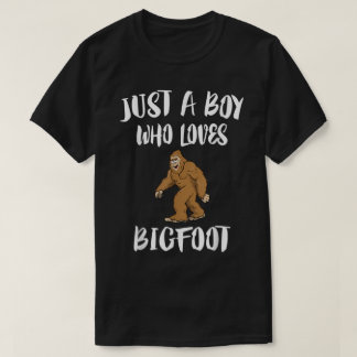 Just a Boy Who Loves Bigfoot T Shirt