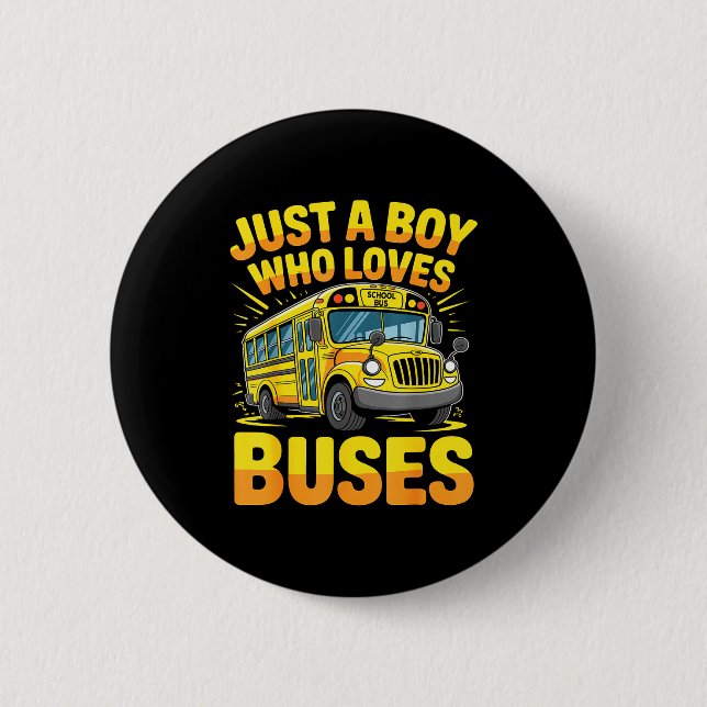 Just A Boy Who Loves Buses School Bus  Knapp (Framsida)