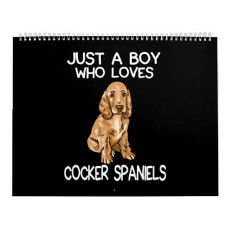 Just A Boy Who Loves Cocker Spaniels Kalender