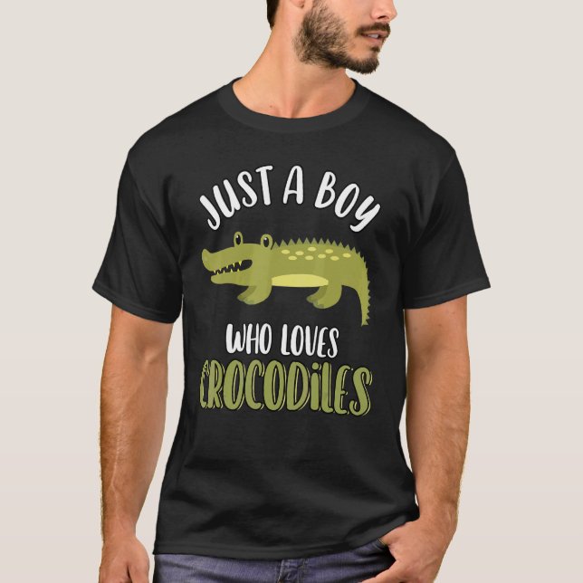 Just A Boy Who Loves Crocodiles   Cute Crocodile   T Shirt (Framsida)