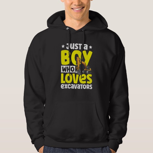 Just a Boy Who Loves Excavators Construction Excav Hoodie (Framsida)