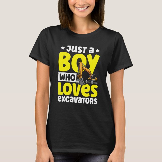 Just a Boy Who Loves Excavators Construction Excav T Shirt (Framsida)