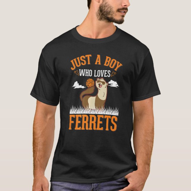 Just a boy who loves Ferrets T Shirt (Framsida)