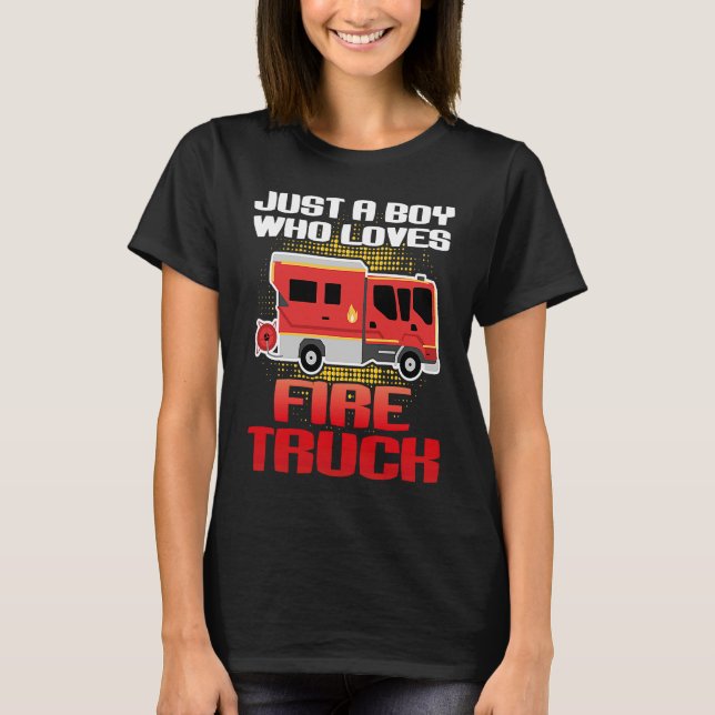 Just A Boy Who Loves Fire Trucks Fireman Toddlers T Shirt (Framsida)