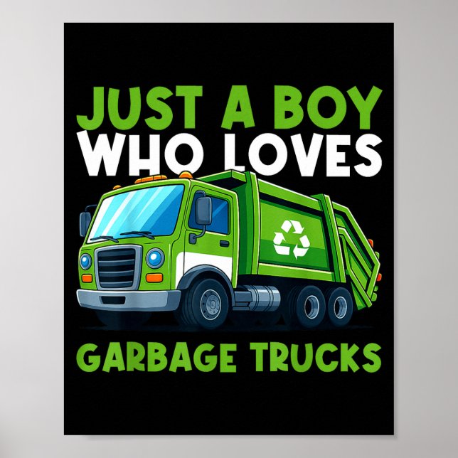 Just A Boy Who Loves Garbage Truck Traruck Boys Ki Poster (Framsidan)