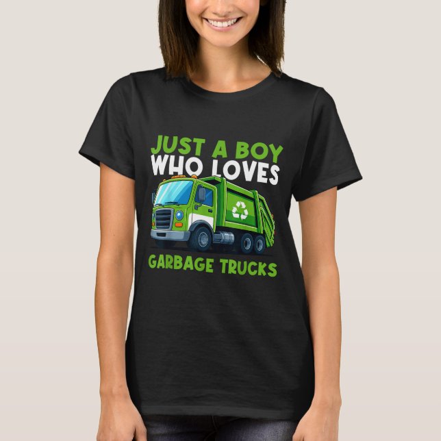 Just A Boy Who Loves Garbage Truck Traruck Boys Ki T Shirt (Framsida)
