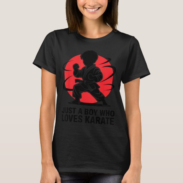 Just A Boy Who Loves Karate Martial Arts Karate Lo T Shirt (Framsida)