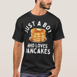 Just A Boy Who Loves Pancakes - Pancake Lover Flap T Shirt