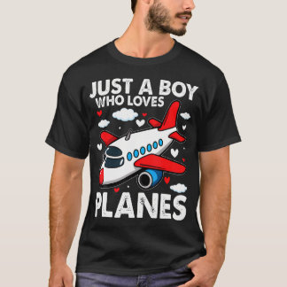 Just A Boy Who Loves Planes Airplane Aircraft Love T Shirt