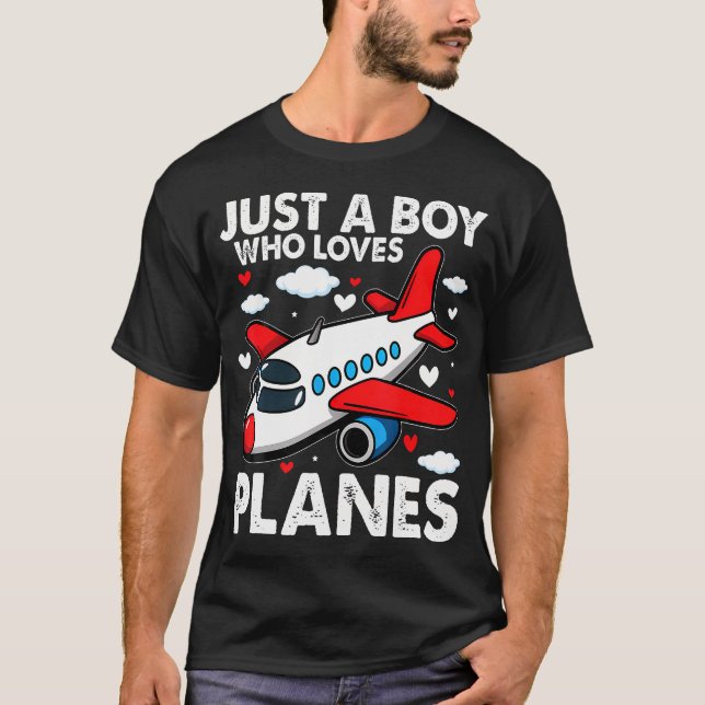 Just A Boy Who Loves Planes Airplane Aircraft Love T Shirt (Framsida)