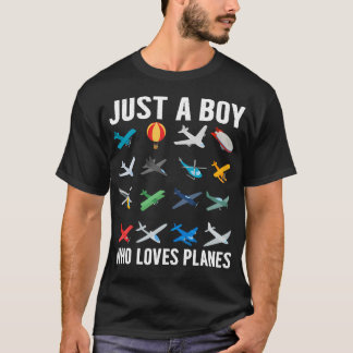 Just A Boy Who Loves Planes Funny Airplane Lover B T Shirt