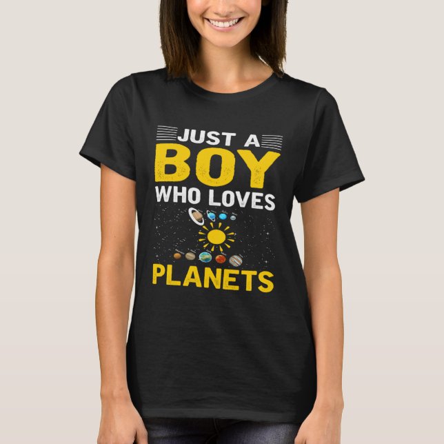 Just A Boy Who Loves Planets I Astronomy T Shirt (Framsida)