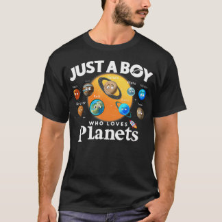 Just A Boy Who Loves Planets Solar System Astrolog T Shirt