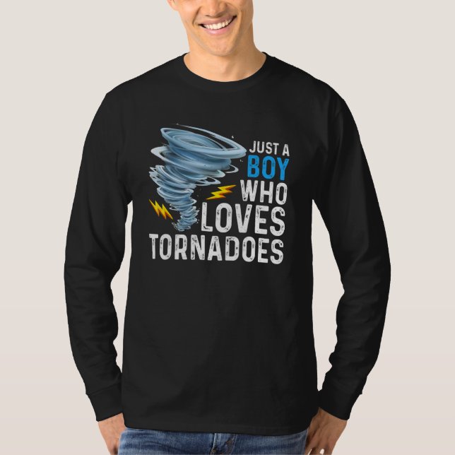 Just A Boy Who Loves Tornadoes Storm Weather Chase T Shirt (Framsida)