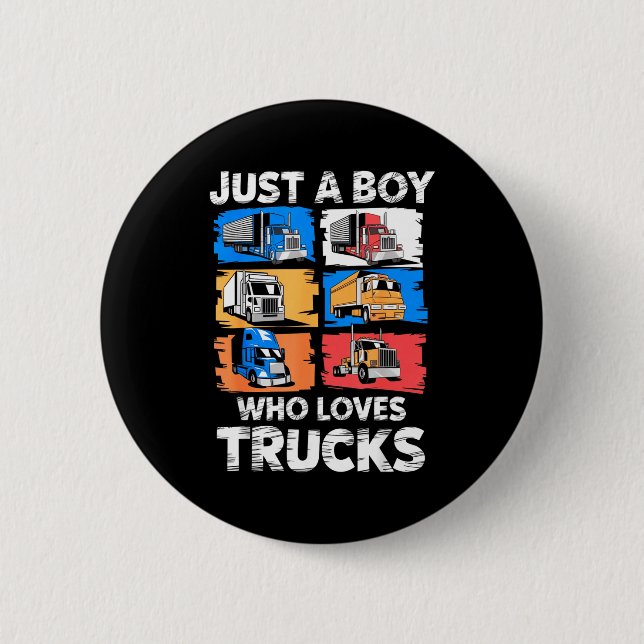 Just A Boy Who Loves Trucks Funny Semi Truck Lover Knapp (Framsida)