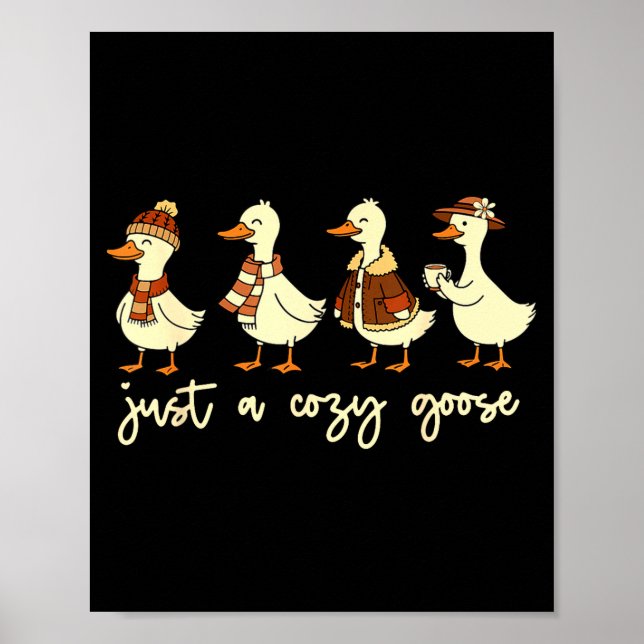 Just A Cozy Goose Funny Meme Thanksgiving Autumn F Poster (Framsidan)