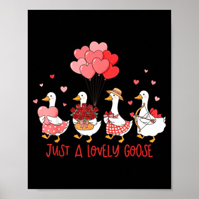 Just A Cute Goose Funny Valentines Shirt For Women Poster (Framsidan)