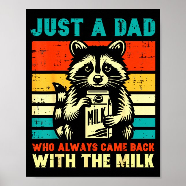 Just A Dad Who Always Came Back With The Milk  Poster (Framsidan)