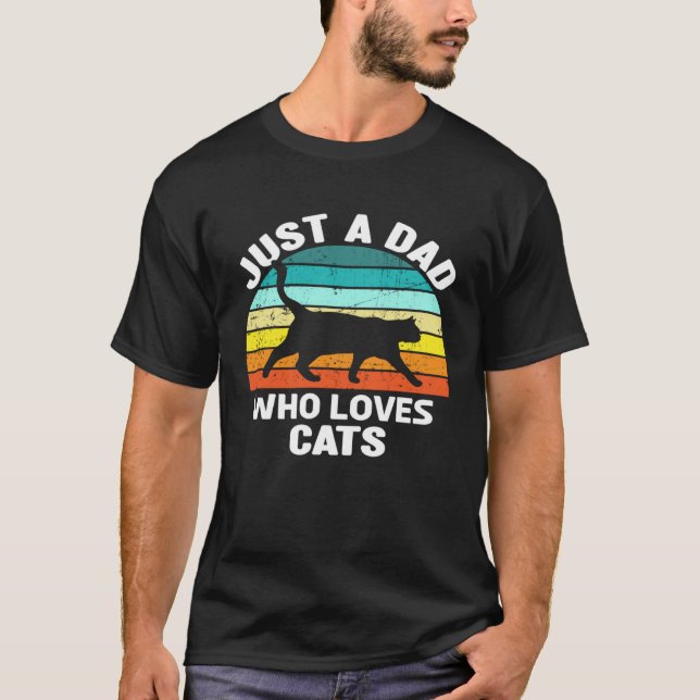 Just A Dad Who Loves Cats  Cat Owner Menu2019s Vin T Shirt (Framsida)