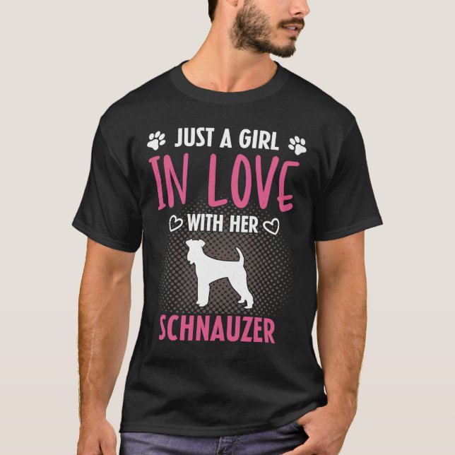 Just A Girl In Love With Her Schnauzer  Schnauzer  T Shirt (Framsida)