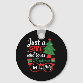 Just A Girl Who Love Christmas In July Nyckelring