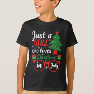 Just A Girl Who Love Christmas In July T Shirt