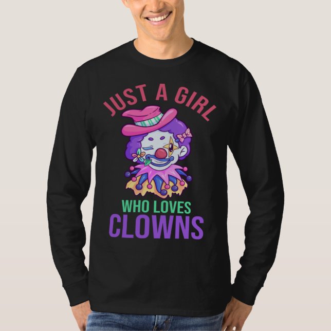 Just A Girl Who Love Clowns And Circus T Shirt (Framsida)