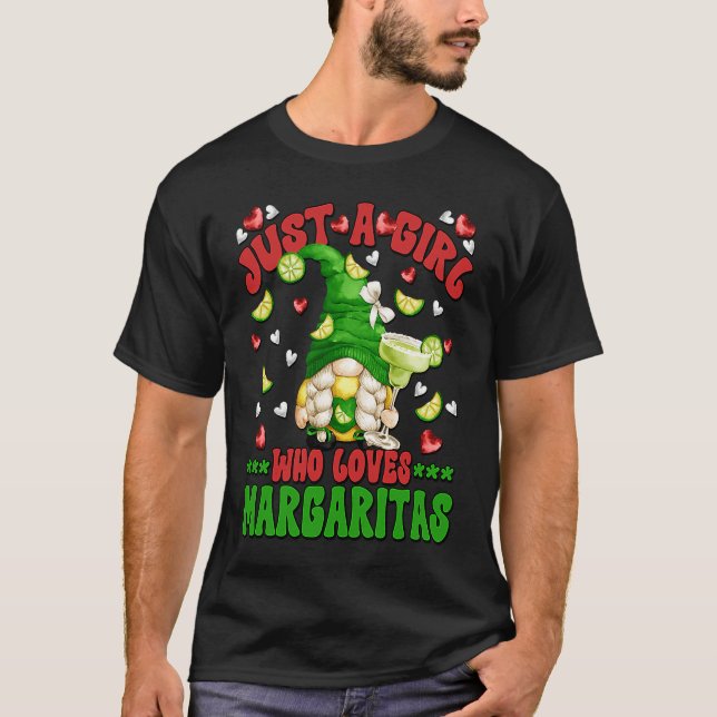 Just A Girl Who Love Margaritas Gnome For Margarit T Shirt (Framsida)