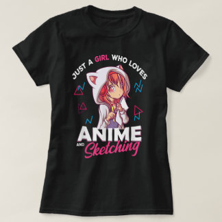 Just a Girl Who Loves Anime and Drawing T Shirt