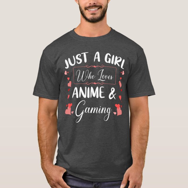 Just a Girl Who Loves Anime and Gaming gift T Shirt (Framsida)