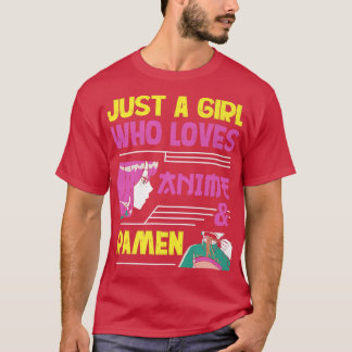 Just a Girl Who Loves Anime and Ramen Bowl Teen Gi T Shirt