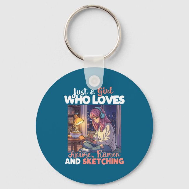 Just A Girl Who Loves Anime Ramen And Sketching Ma Nyckelring (Framsida)