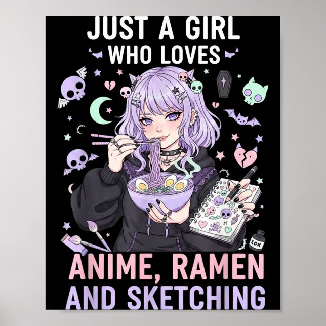 Just A Girl Who Loves Anime Ramen And Sketching Ma Poster (Framsidan)