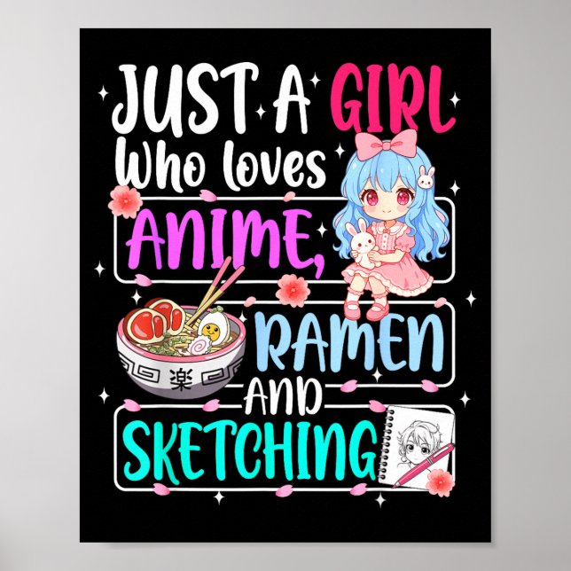 Just A Girl Who Loves Anime Ramen Sketching Japan  Poster (Framsidan)