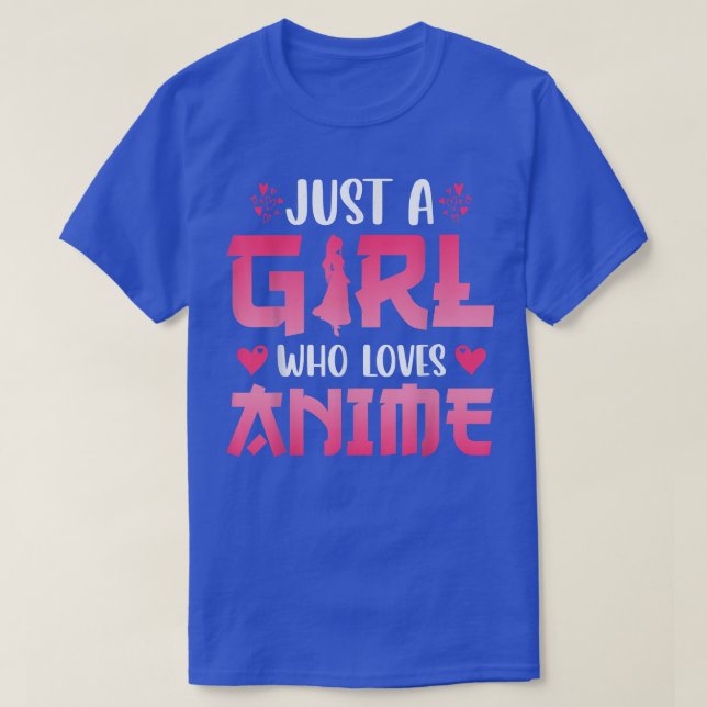 Just A Girl Who Loves Anime  T Shirt (Design framsida)