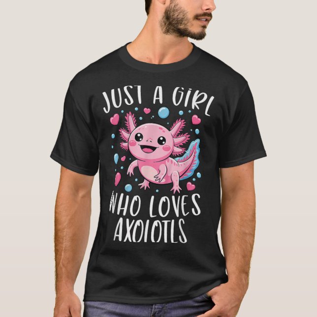 Just A Girl Who Loves Axolotls Axolotl Kawaii Girl T Shirt (Framsida)