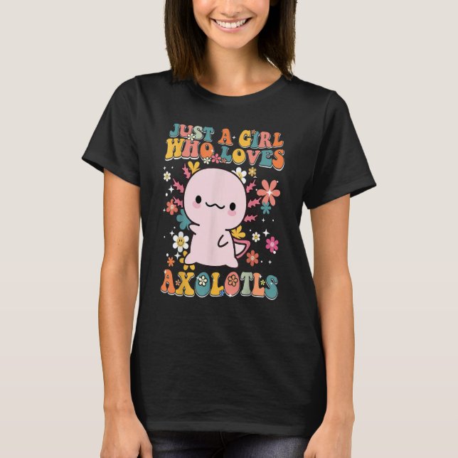 Just A Girl Who Loves Axolotls Retro Groovy Axolot T Shirt (Framsida)
